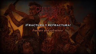 Cannibal Corpse - Fracture and Refracture (Lyrics/Sub Español)