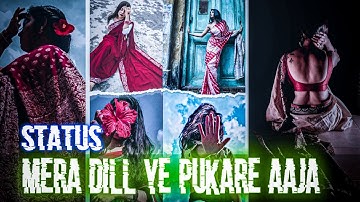 Mera Dill Ye Pukare Aaja Status🥰Status video/Status Video Mera Dill Ye Pukare Aaja@afilingsbook11