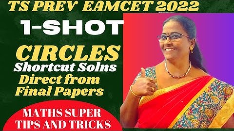 TS Prev Eamcet-2022 Circles 1-SHOT Shortcut Sol.direct from final papers MATHS SUPER TIPS AND TRICKS