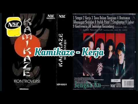 KAMIKAZE   KERJA