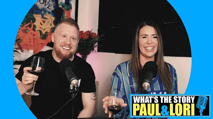 What's the Story Paul & Lori - Episode 1