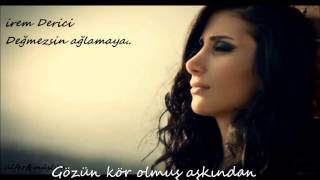 İrem Derici - Değmezsin ağlamaya