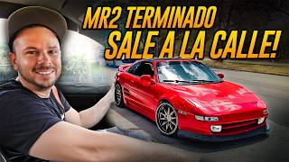 Restauración Toyota MR-2 Turbo Ep. 4: SALE A LA CALLE