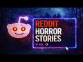 Reddit Horror Stories for Late Night Listeners