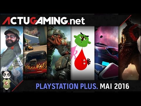 PlayStation Plus - Présentation des jeux du mois de mai 2016
