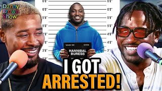 How Hannibal Buress Got ARRESTED | The Danny Brown Show Highlight