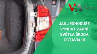 Jak jednoduše vyndat zadní světla Škoda Octavia III