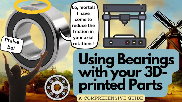 Using Bearings with 3D Printed Parts