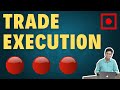 How to Execute a Trade