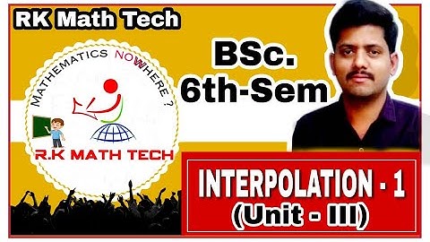 INTERPOLATION - I (unit -3)