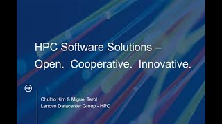Miguel Terol (Lenovo) -  Lenovo update on HPC Open Source Tools