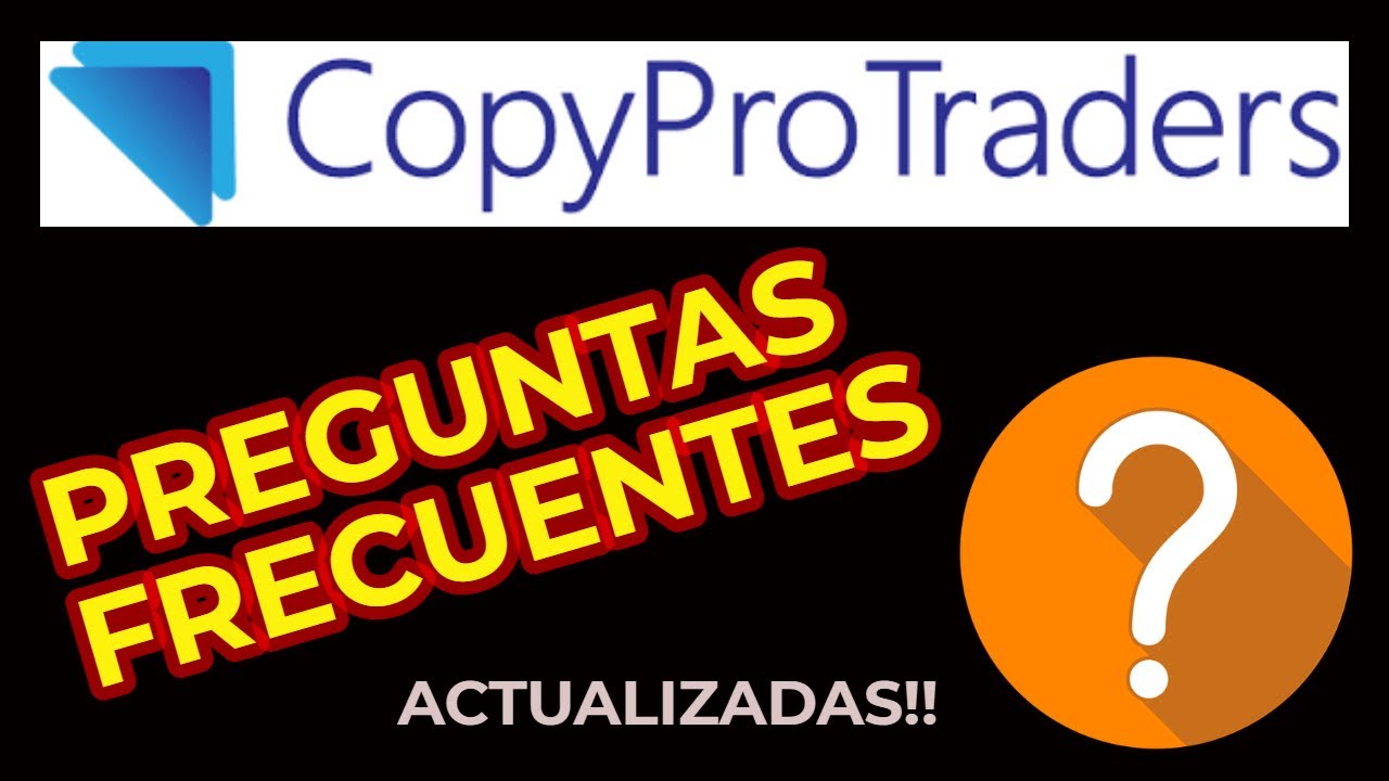 💥 Copy Pro Traders Preguntas Frecuentes | Como Ganar Dinero Con Trading ...