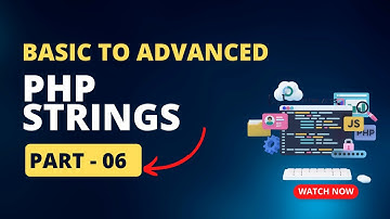 PHP Strings | Basic to Advanced PHP Full Course in Bangla | Part 06