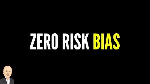 ZERO RISK BIAS | Understand Your Buyer | Psychology of Selling