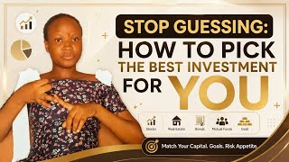 Stop Guessing: How to Pick the Best Investment for YOU