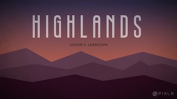 Lesson 3: Landscape (Pixlr.com/e)