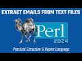 How To Extract Emails From Text File In Perl - Beginners Project 2024
