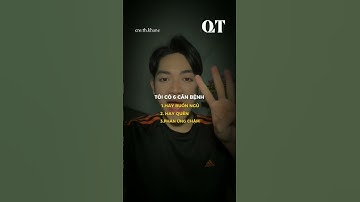 Tôi có 6 căn bệnh #qtphan #trending #viral #xuhuong #shortvideo