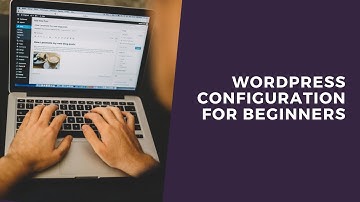 WordPress Configuration For Non Coder - WP Masterclass Part 2/7