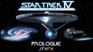 (JTVFX) Star Trek IV: The Voyage Home - Prologue (Recreation)