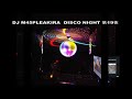 DJ M45PLEAKIRA DISCO NIGHT 第１９夜