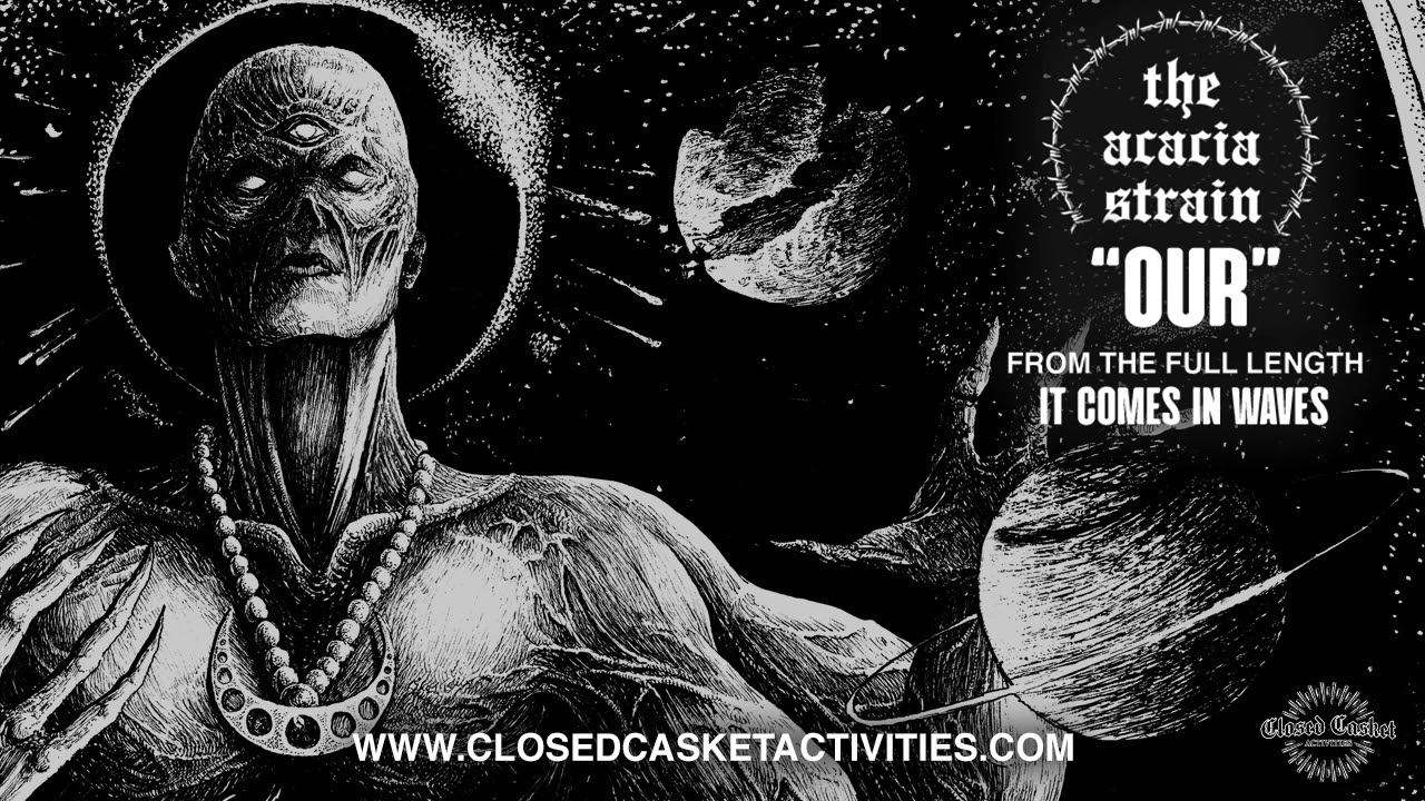 The Acacia Strain Our Youtube The Acacia Strain Our Youtube