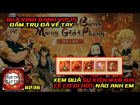 Hơi Thở Mặt Trời #236 - QUÀ VINH DANH VIP 15 ĐÃ VỀ TAY, SỰ KIỆN WEB ĐẠI LỄ ĐÃ KHAI MỞ CÓ GÌ HOT