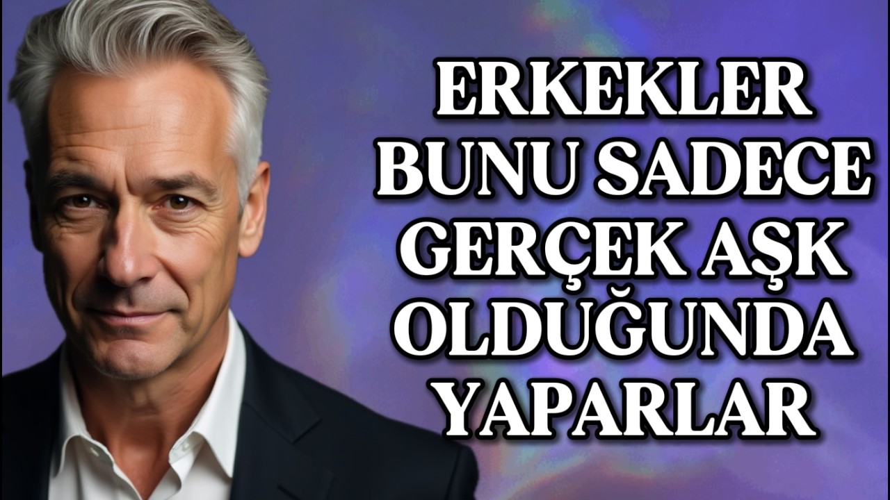 Erkekler DERİNDEN AŞIK Olduktan Sonra Ne Yapar (Çok az KADIN Fark Eder) – Stoacılık