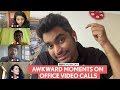FilterCopy | Awkward Moments On Office Video Calls | Ft. Aayushi, Pulkit, Viraj, Raunak and Raviza