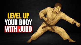 Judo for Fitness Transform Your Body Mind Life