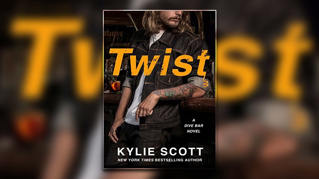 Twist by Kylie Scott | Dive Bar #2 | Full Audiobook | Romance & Contemporary Fiction