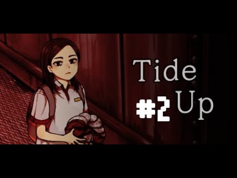 Tide Up #2 [Let's Stream / Horror]