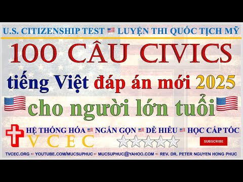 100 CÂU TIẾNG VIỆT 2025 ĐẶC BIỆT CHO NGƯỜI LỚN TUỔI LUYỆN THI QUỐC TỊCH MỸ MỤC SƯ PHÚC 