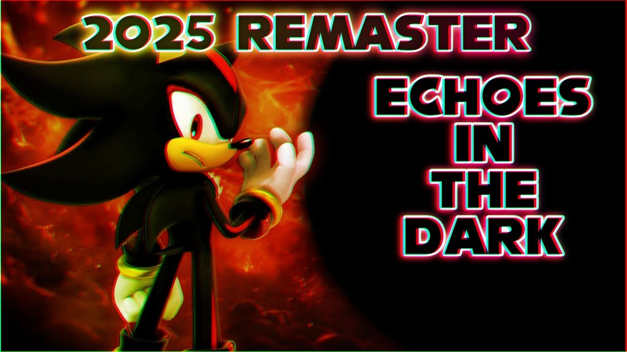 An AI makes a song about Shadow The Hedgehog (2025 Remaster) - Echoes In The Dark