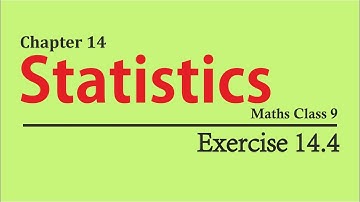 NCERT Solutions for Class 9 Maths Chapter 14 Exercise 14.4