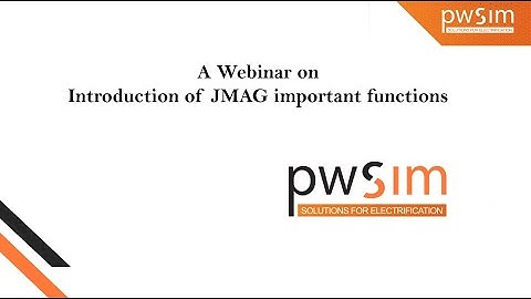 JMAG - Introduction of JMAG Key Functions