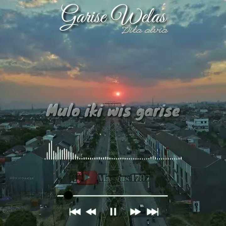 Garise welas (vita alvia) strory video lirik