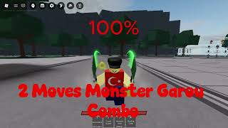 2 Moves 100% Monster Garou Combo Tsb