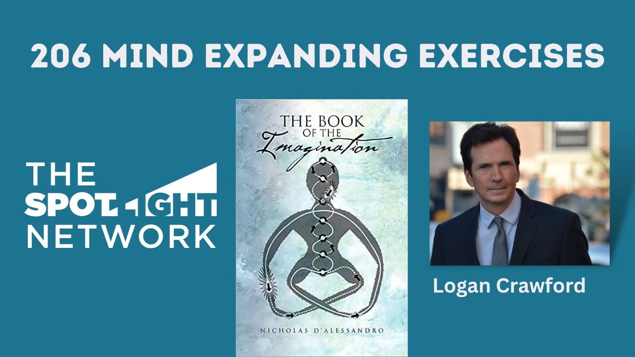 206 Mind Expanding Exercises on Spotlight with Logan Crawford