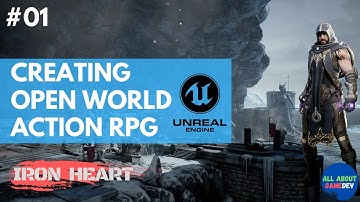 Creating Open World Action RPG(Role Playing Game) from Scratch with Unreal Engine 4 | #01 | Intro