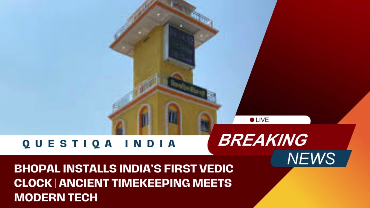 Bhopal Installs India’s First Vedic Clock | Ancient Timekeeping Meets Modern Tech