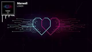 Marwell - Lower [Official Visualizer]