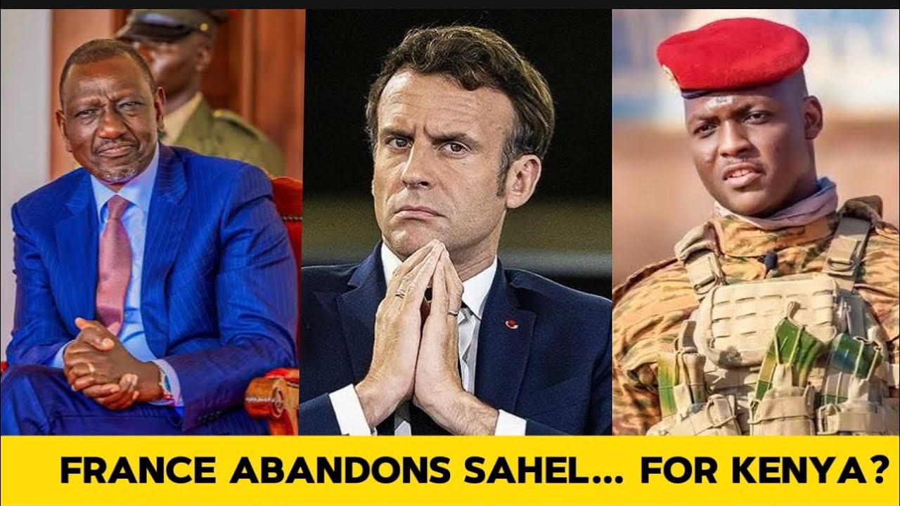 France Abandons the Sahel? Why Kenya Is Now the New Focus