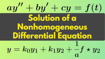 Équations différentielles | Une solution assez générale impliquant la convolution.