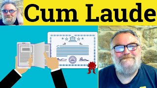 😎Cum Laude Meaning - Magna Cum Laude Definition - Summa Cum Laude Defined Cum Laude Magna Cum Laude