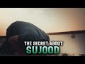 THE SECRET ABOUT SUJOOD THAT YOU NEED TO KNOW