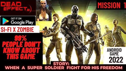 Best zombie, horror, sci-fi game for android 2022. (DEAD EFFECT 2)-[Misson 1] AWAKING:Super SOLDIER