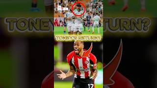 Is Ivan Toney Coming Back to the Premier League?