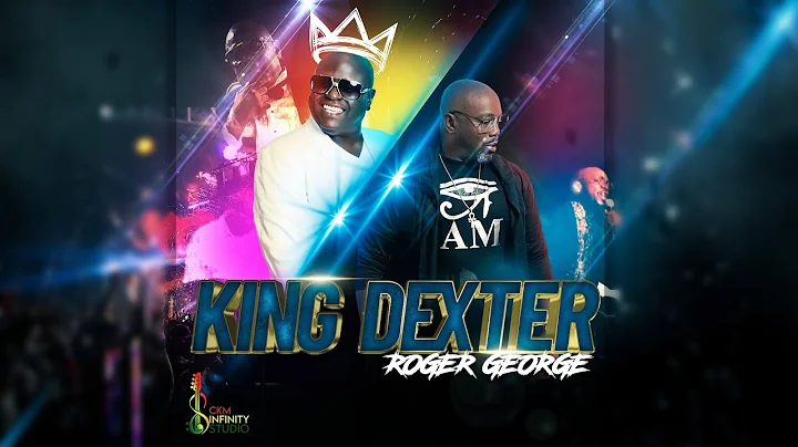 Roger George - King Dexter | 2023 Soca | Trinidad
