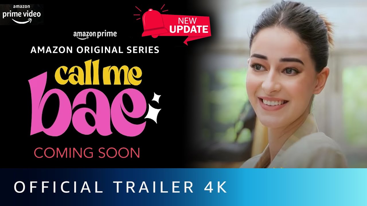 Call Me Bae Official Trailer Ananya P Call Me Bae Web Series Call Me Bae Official Trailer Ananya P Call Me Bae Web Series